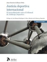JUSTICIA DEPORTIVA INTERNACIONAL por Juan Ramón Liébana Ortiz
