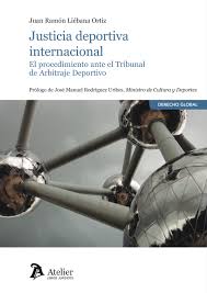 JUSTICIA DEPORTIVA INTERNACIONAL por Juan Ramón Liébana Ortiz