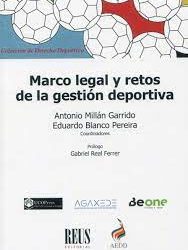 PUBLICACIÓN DEL LIBRO «MARCO LEGAL Y RETOS DE LA GESTIÓN DEPORTIVA»
