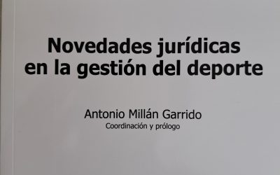 NOVEDADES JURÍDICAS EN LA GESTIÓN DEL DEPORTE